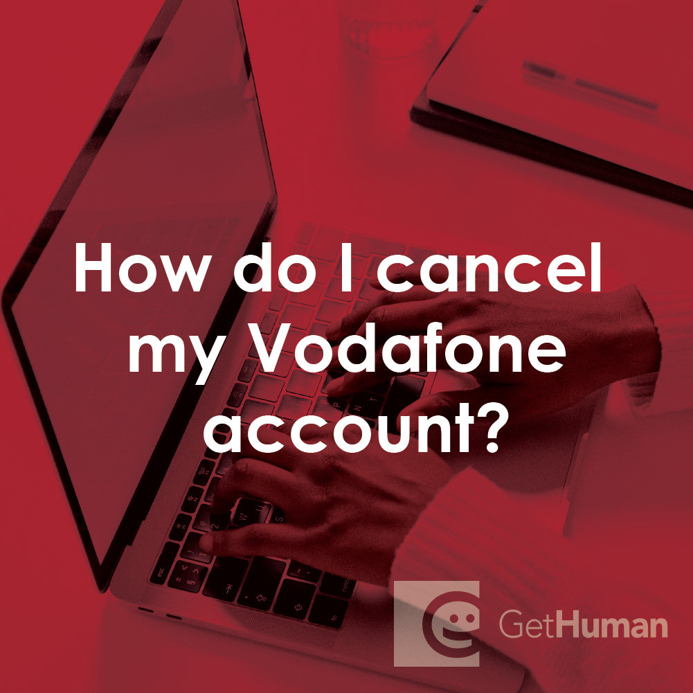 How Do I Cancel My Vodafone Account?