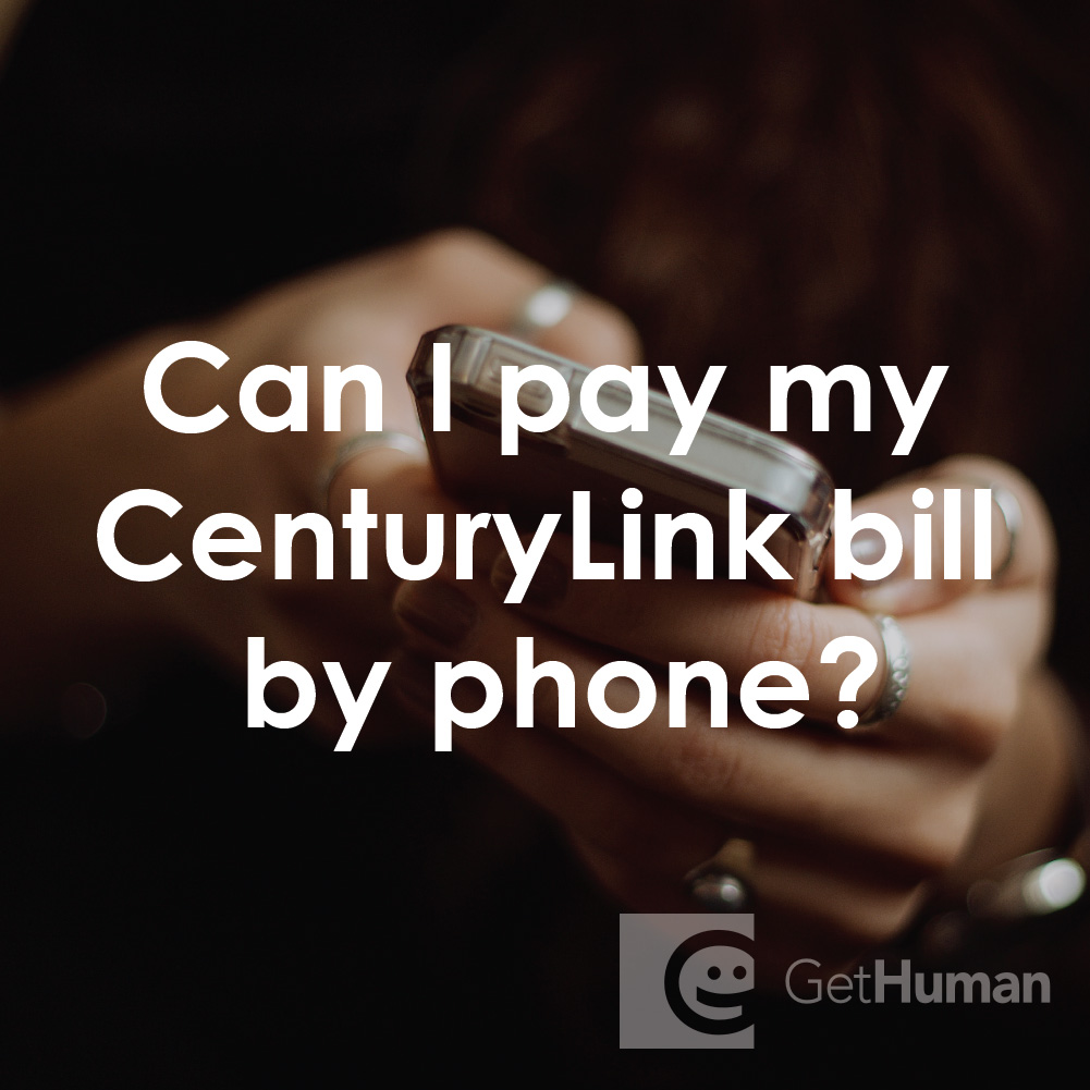 Can I Pay My CenturyLink Bill by Phone?