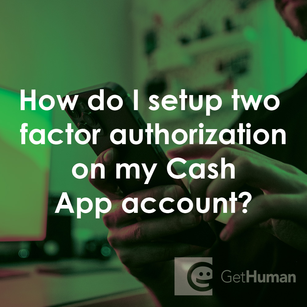 How Do I Setup Two Factor Authorization on My Cash App Account?