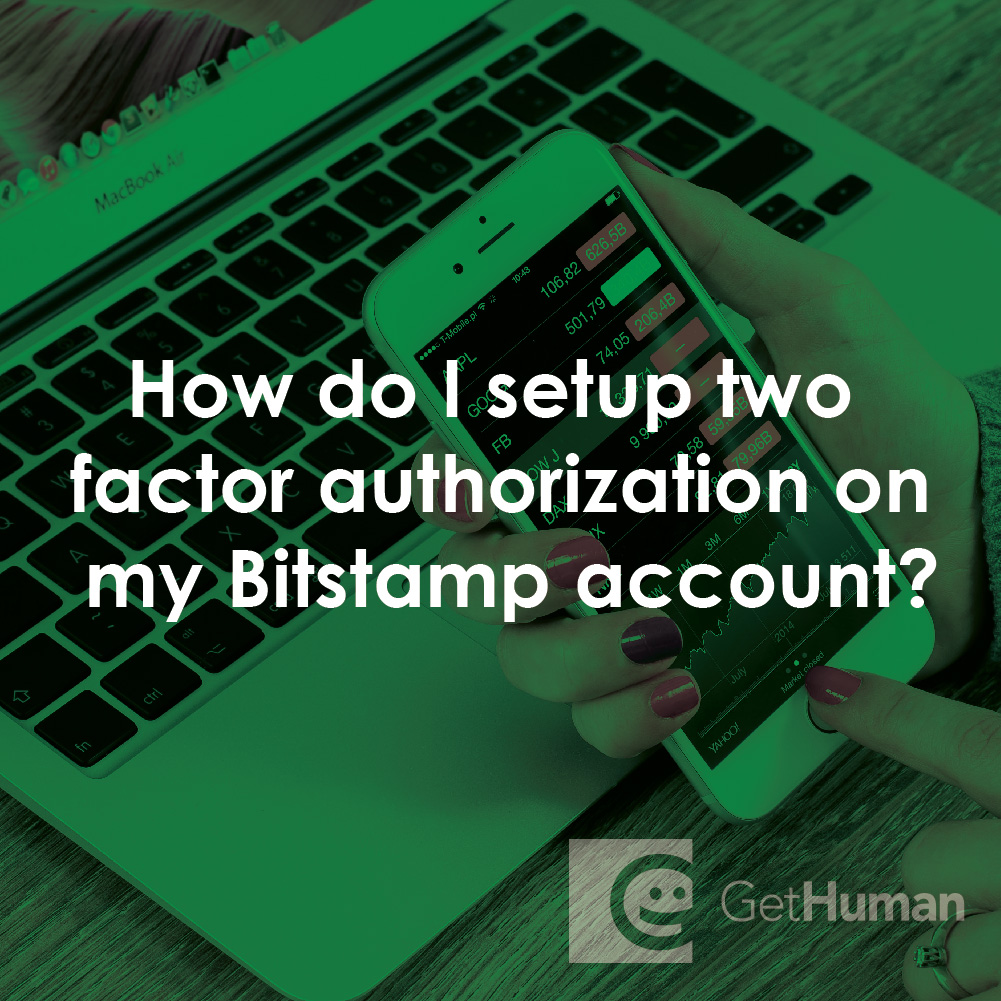 How Do I Setup Two Factor Authorization on My Bitstamp Account?