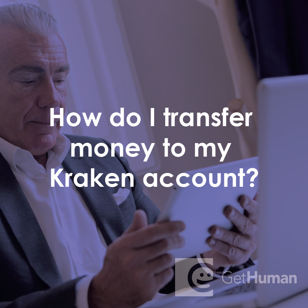 How Do I Transfer Money to My Kraken Account?