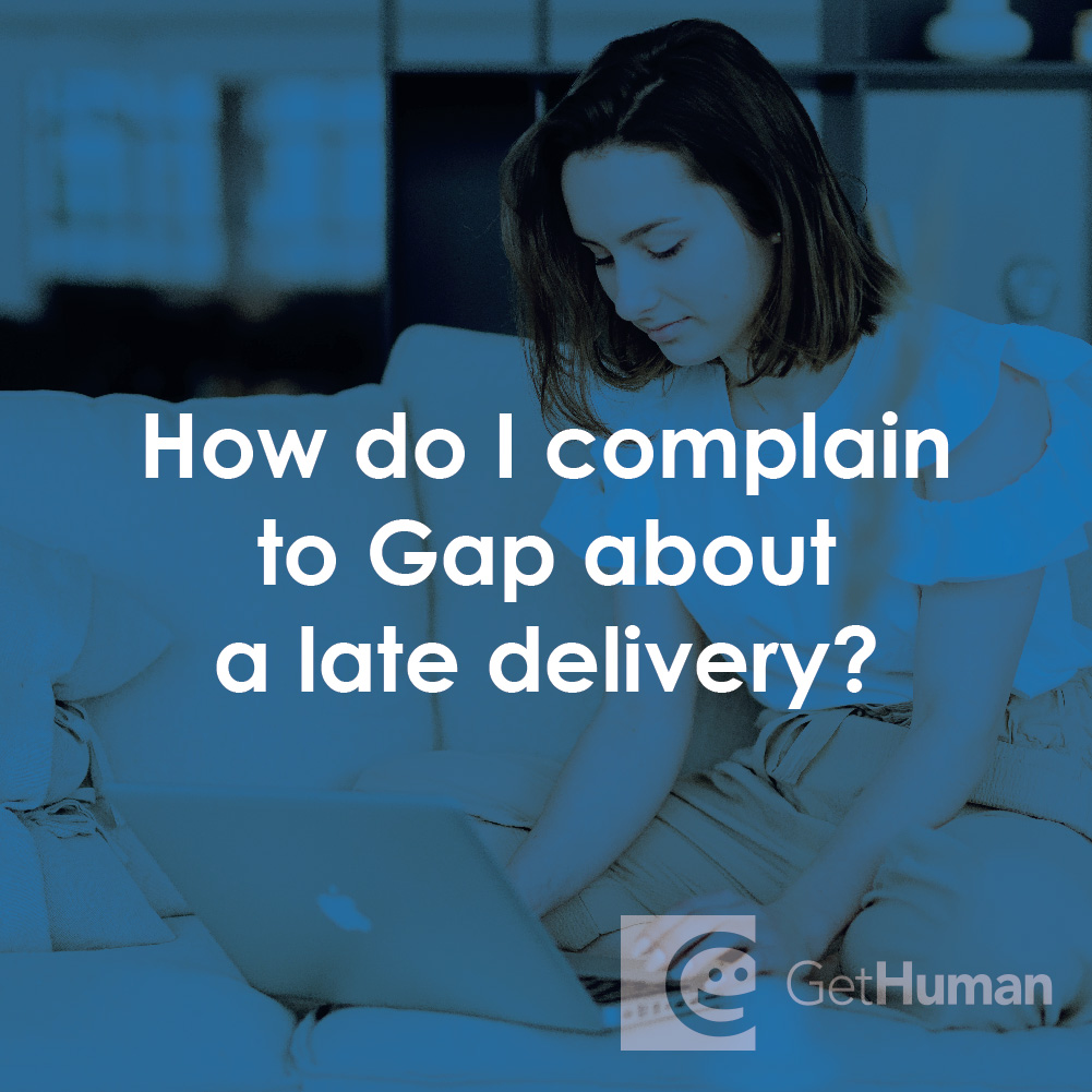 How Do I Complain to Gap About a Late Delivery?