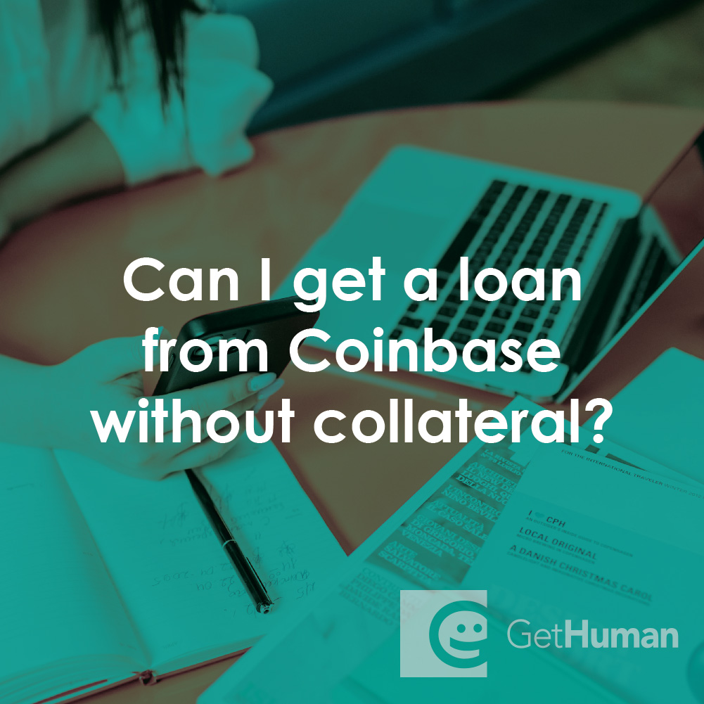Can I Get a Loan from Coinbase Without Collateral?