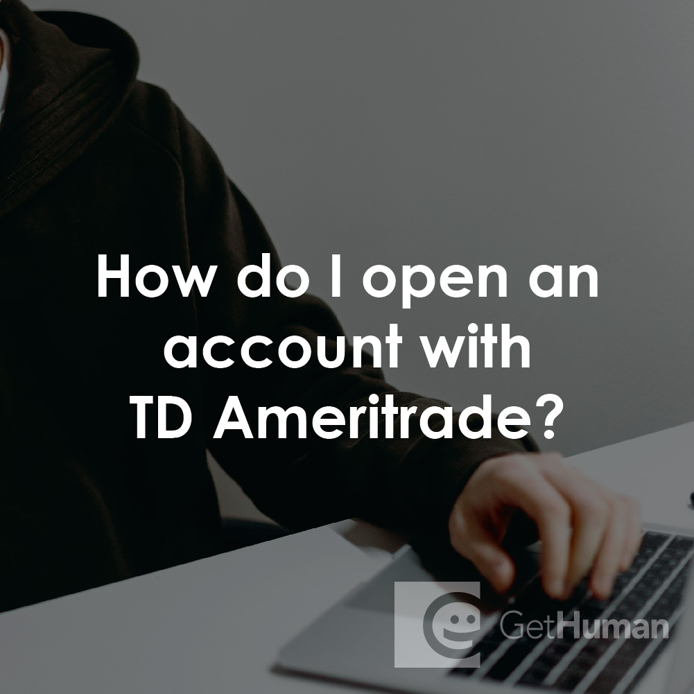 How Do I Open an Account with TD Ameritrade?