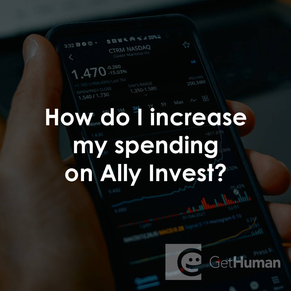 How Do I Increase My Spending on Ally Invest?