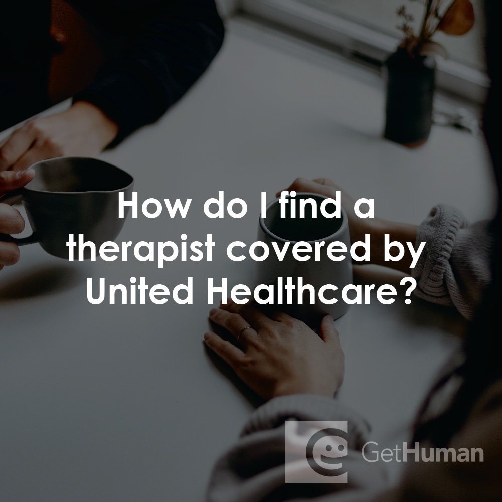 How to Find a Therapist Covered by United Healthcare?