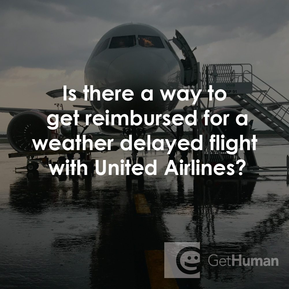 Is There a Way to Get Reimbursed for a Weather Delayed Flight with United Airlines?