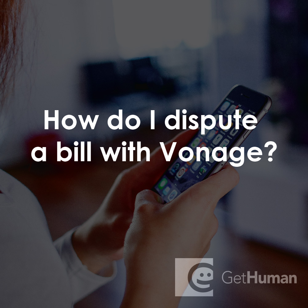 How Do I Dispute a Bill with Vonage?