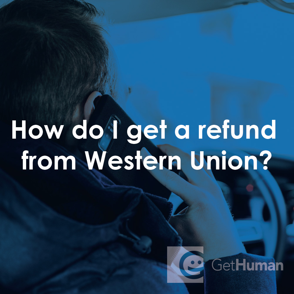 How Do I Get a Refund from Western Union?