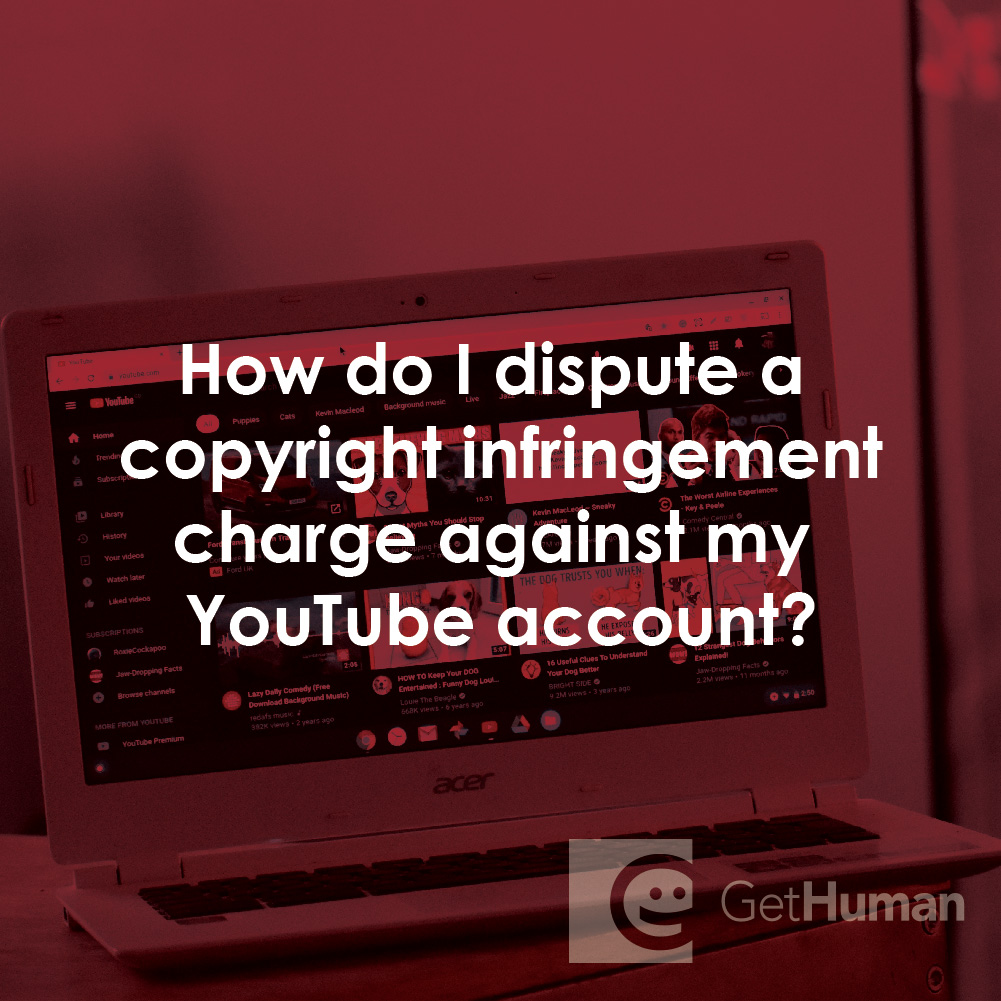 How Do I Dispute a Copyright Infringement Charge Against My YouTube Account?