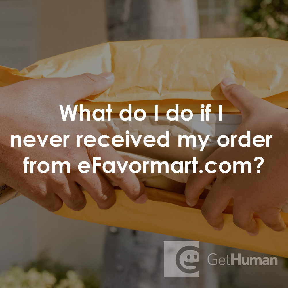 What Do I Do If I Never Received My Order from eFavormart.com?