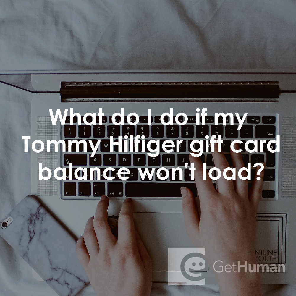 What Do I Do If My Tommy Hilfiger Gift Card Balance Won't Load?