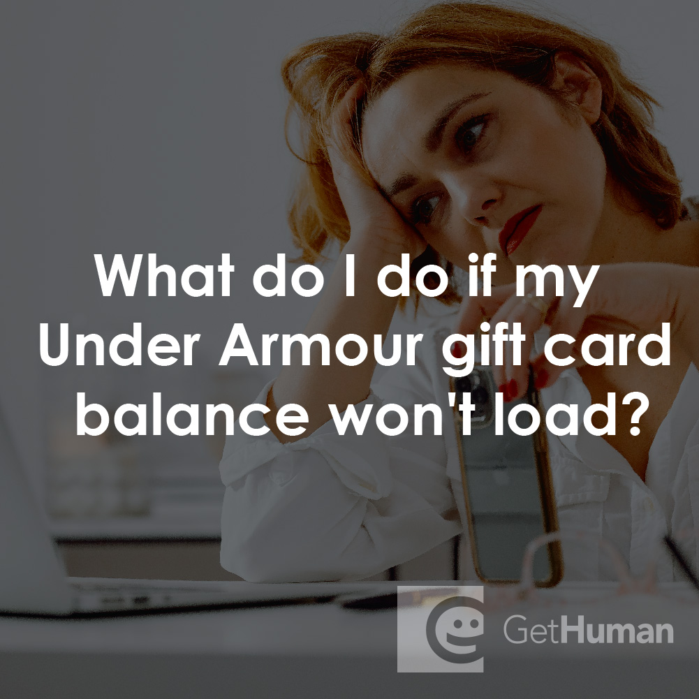 What to Do If Your Under Armour Gift Card Balance Won’t Load?
