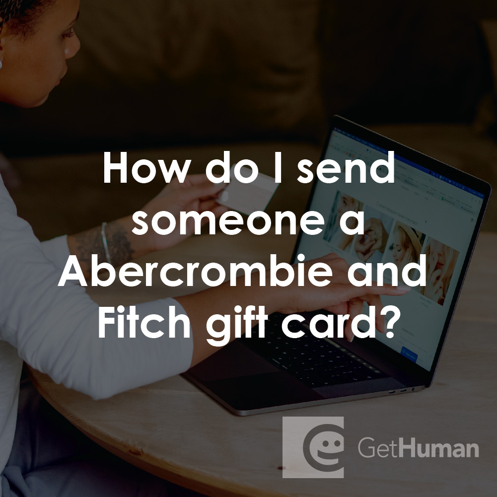 How Do I Send Someone a Abercrombie and Fitch Gift Card?
