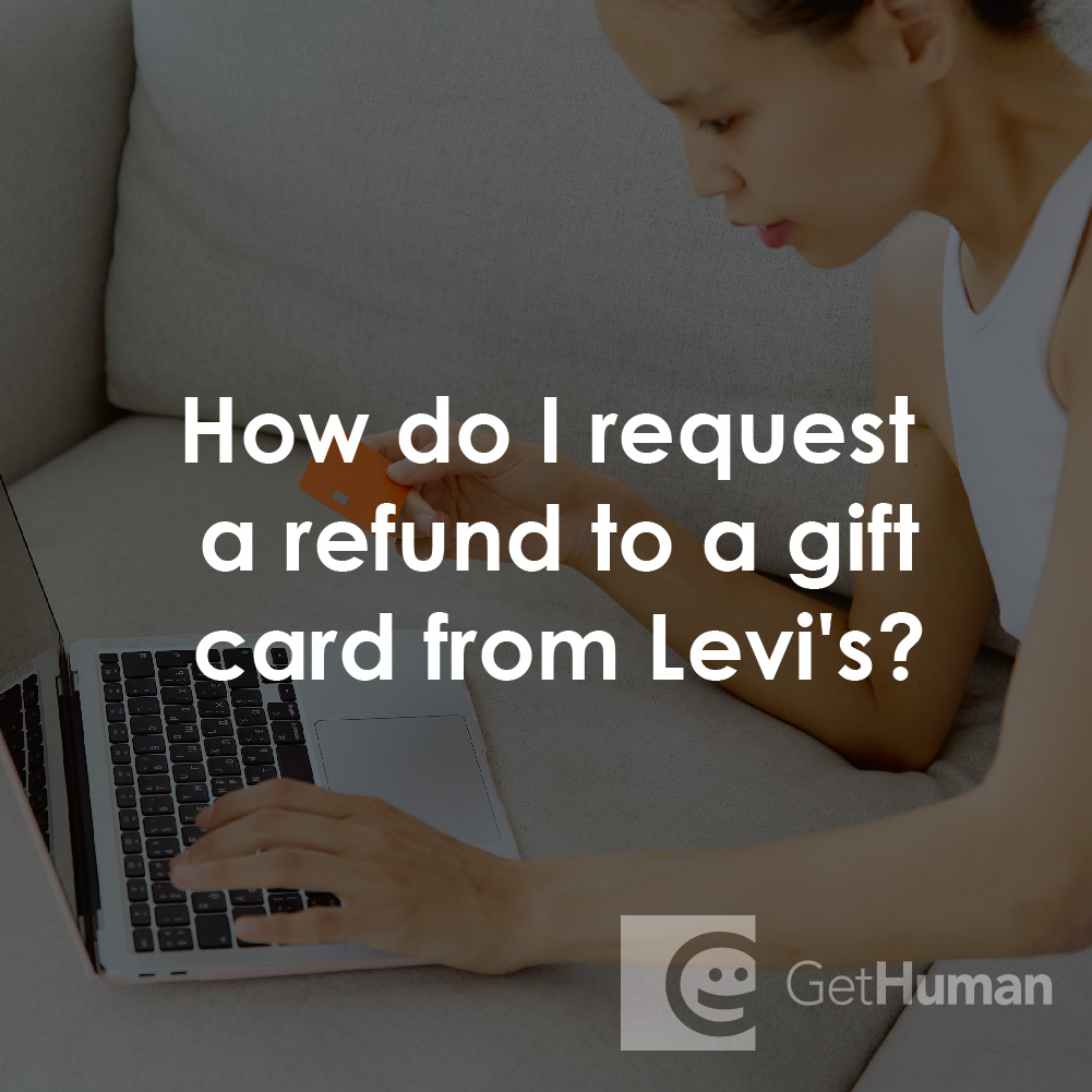 How Do I Request a Refund to a Gift Card from Levi's?