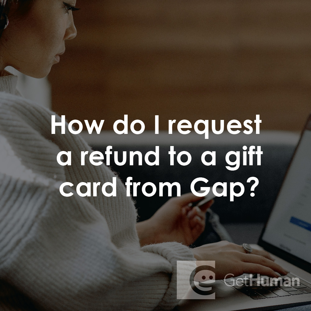 How Do I Request a Refund for a Gift Card from Gap?