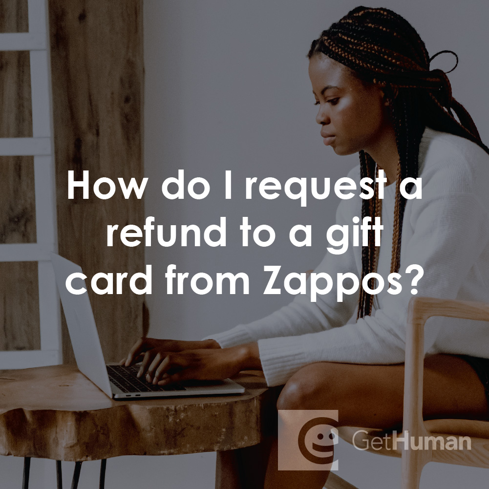 How Do I Request a Refund to a Gift Card from Zappos?