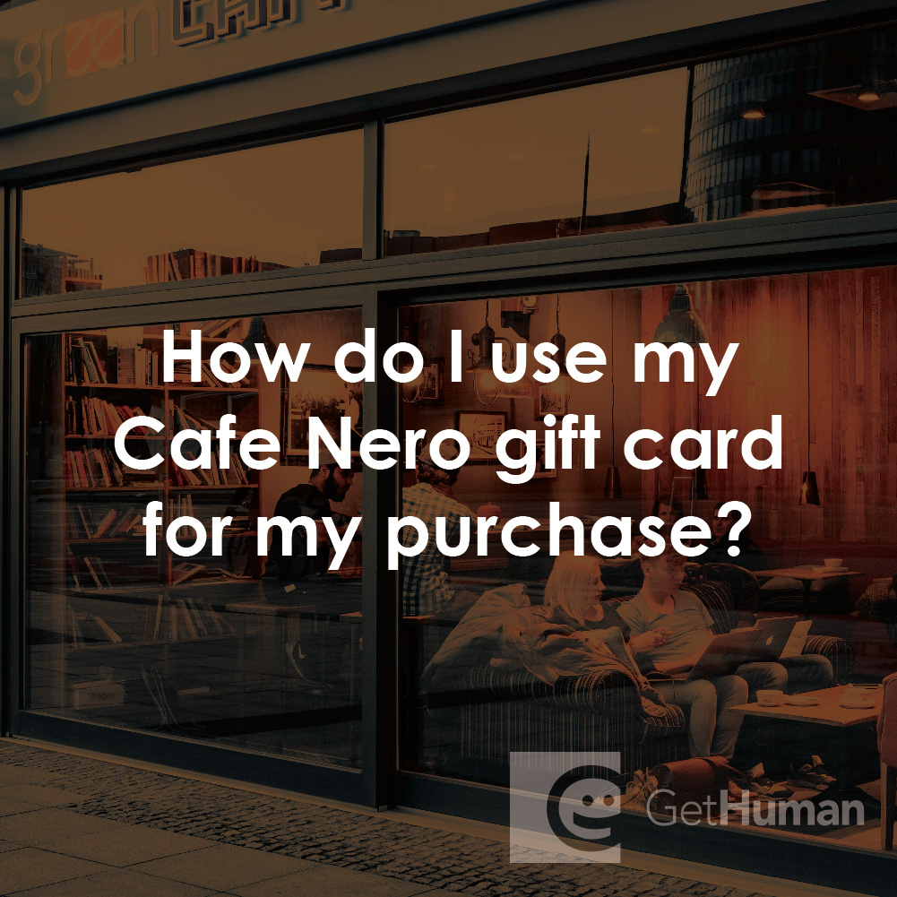 How Do I Use My Cafe Nero Gift Card for My Purchase?