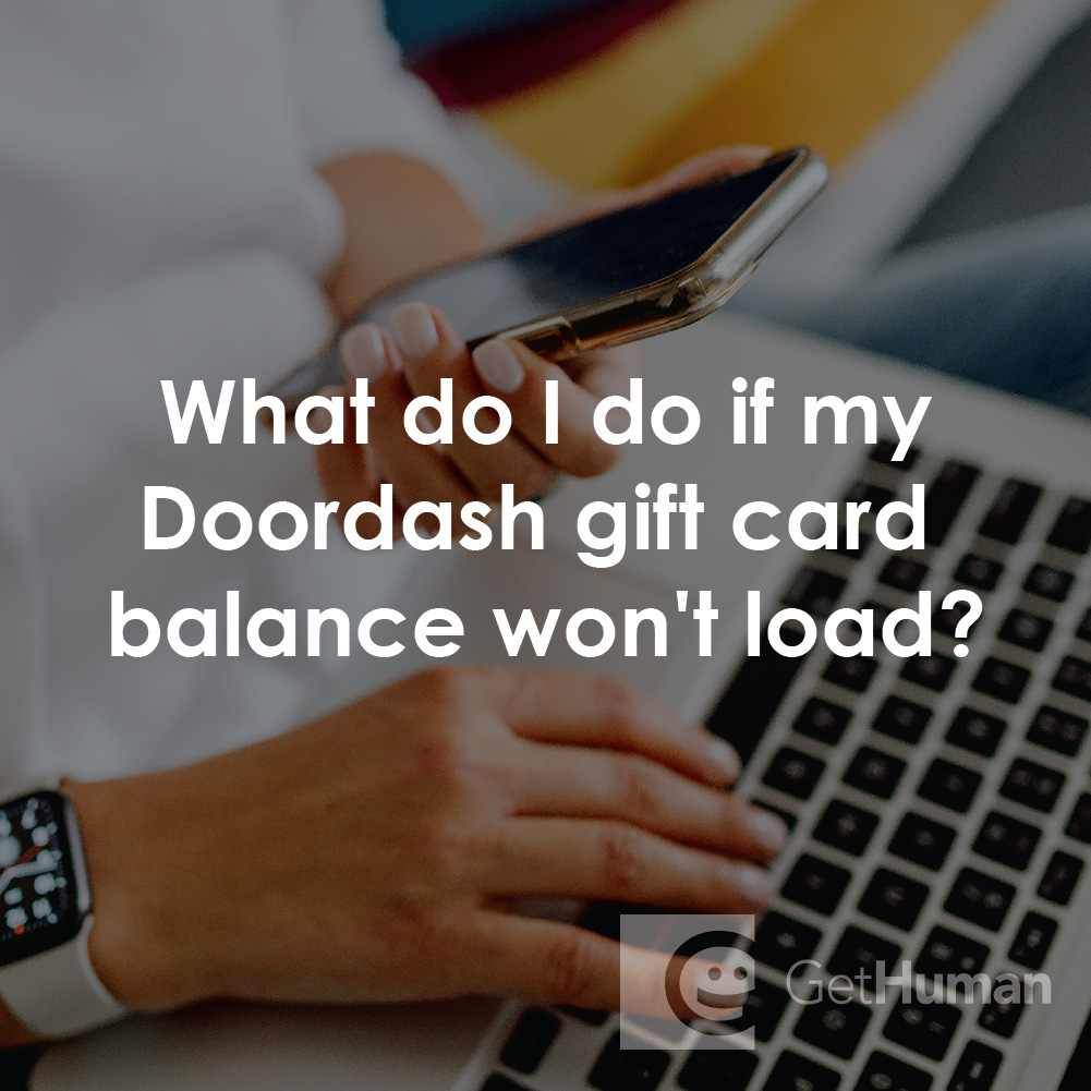 What Do I Do If My DoorDash Gift Card Balance Won't Load?