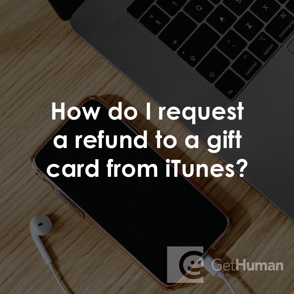 How Do I Request a Refund to a Gift Card from Itunes?