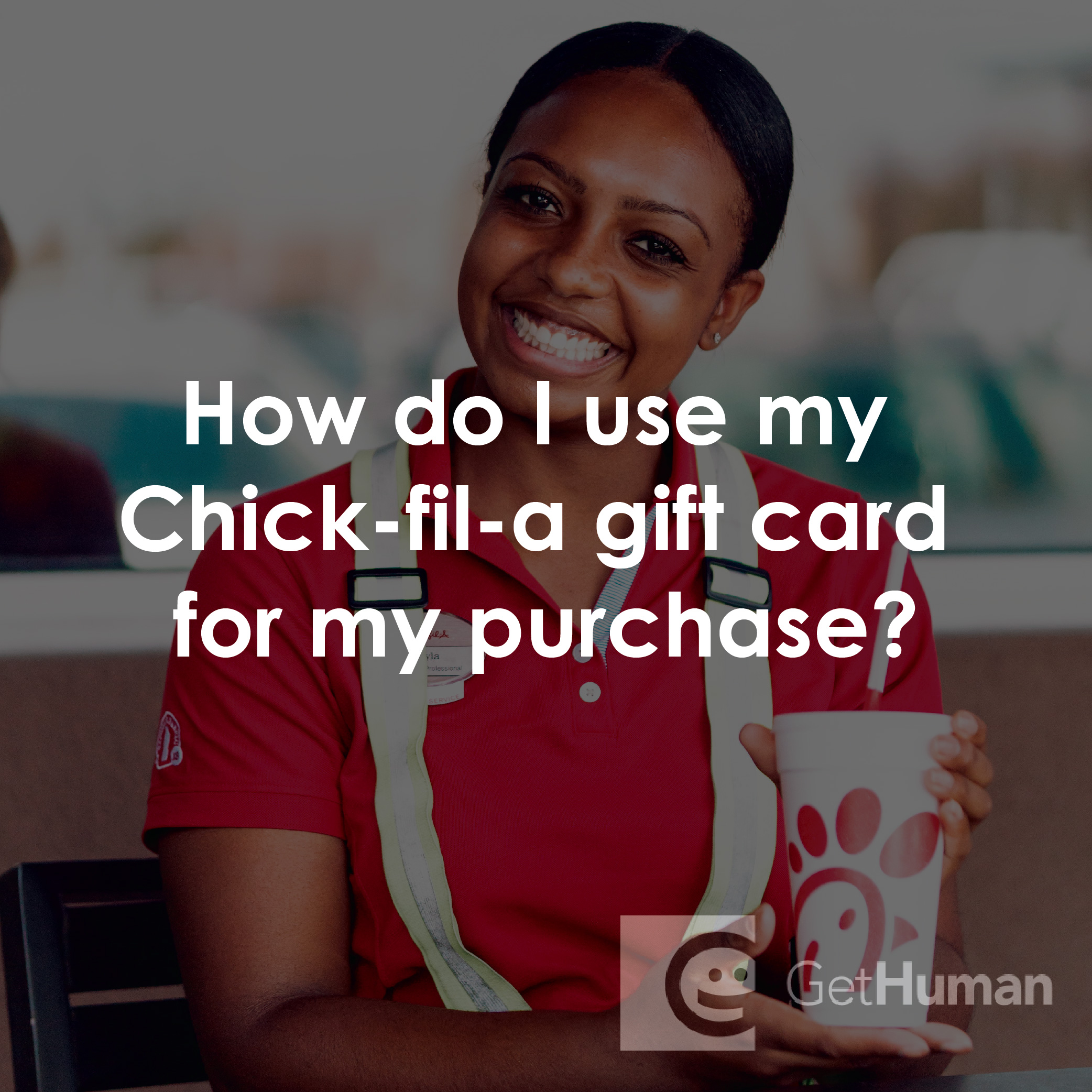 How Do I Use My Chick-fil-A Gift Card for My Purchase?