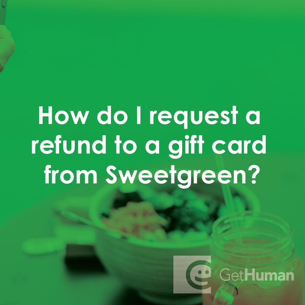 How Do I Request a Refund to a Gift Card from Sweetgreen?