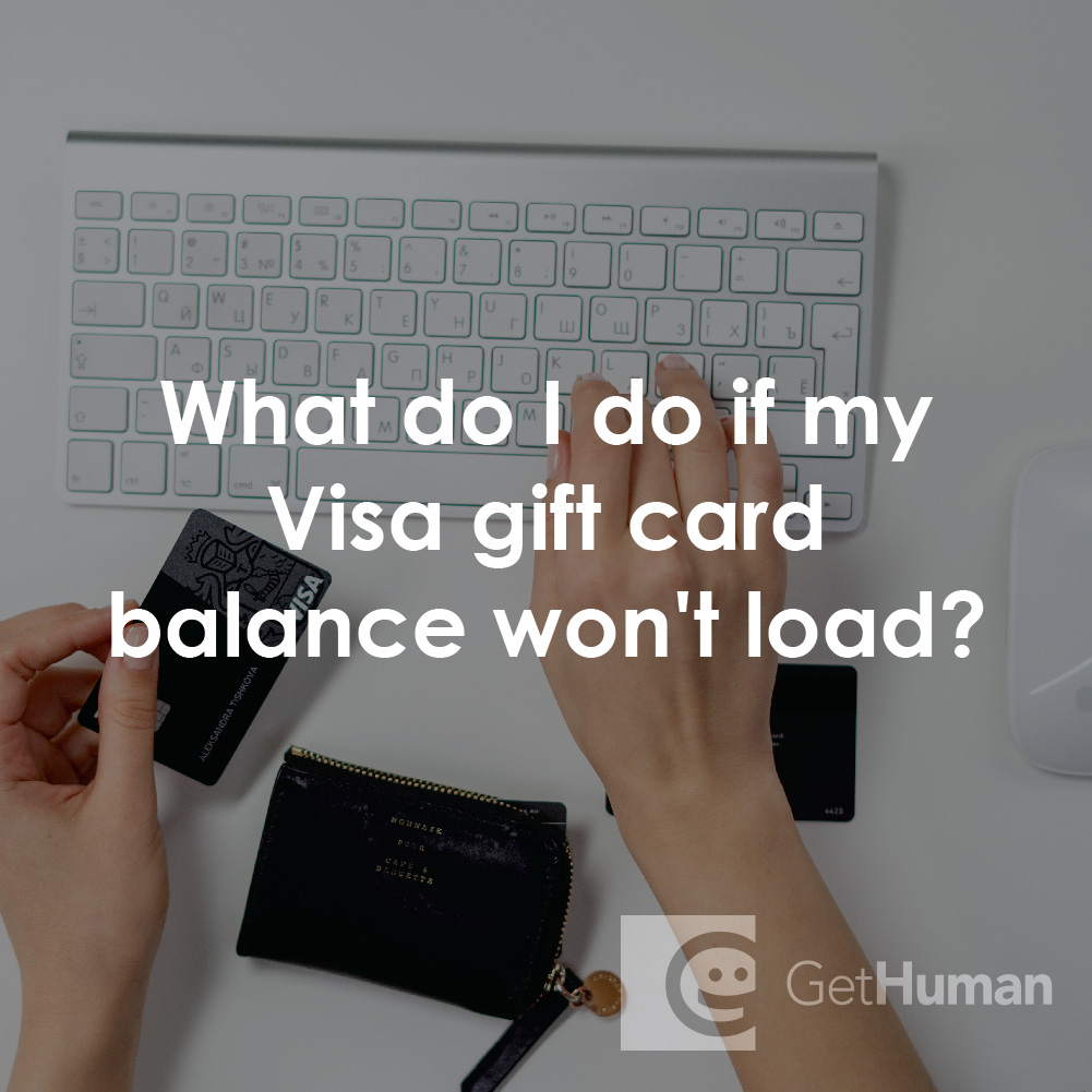 What Do I Do If My Visa Gift Card Balance Won't Load?