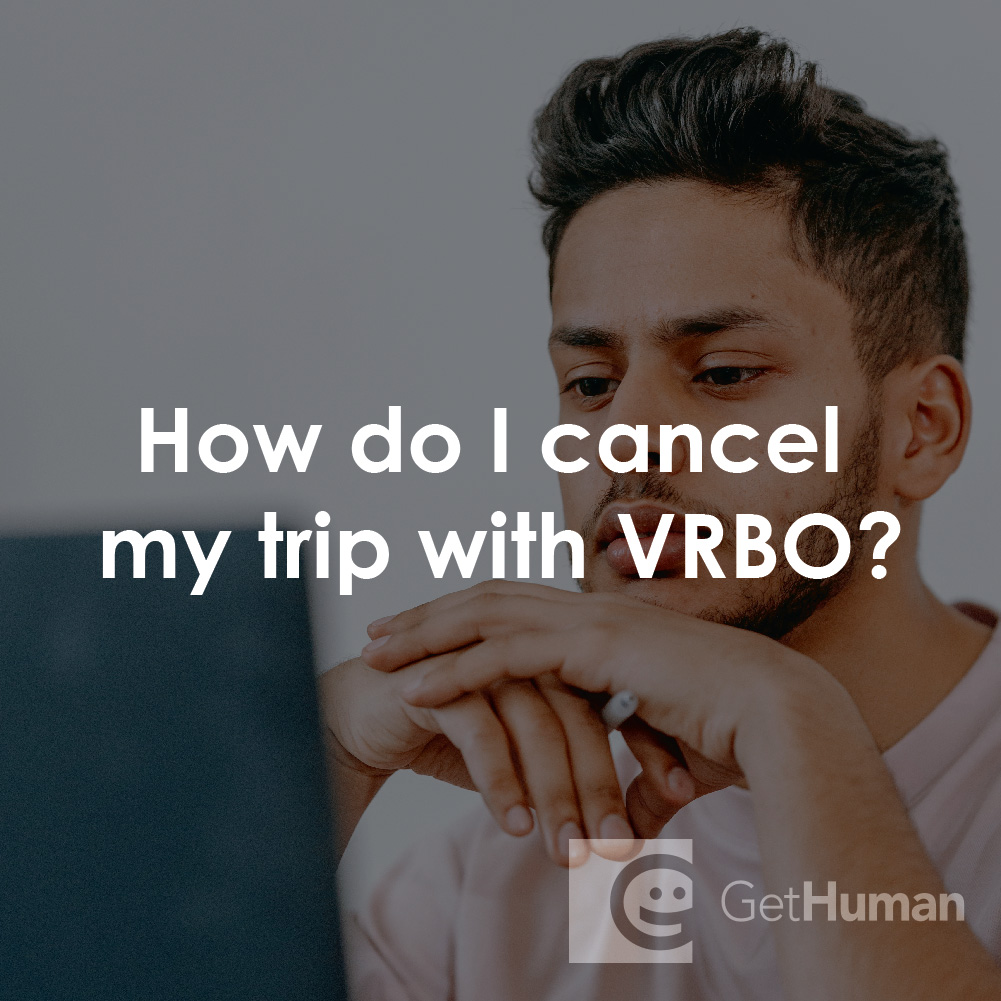How Do I Cancel My Trip with VRBO?