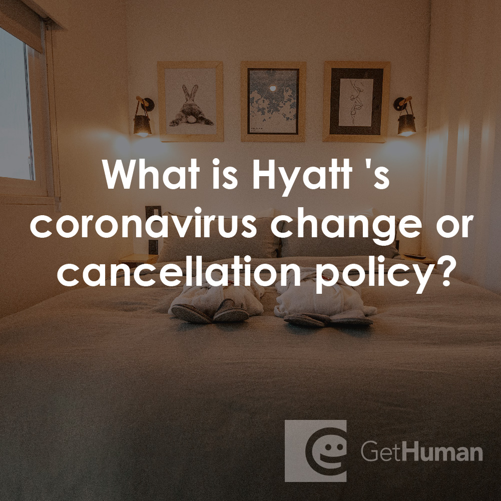 What Is Hyatt's Coronavirus Change or Cancellation Policy?