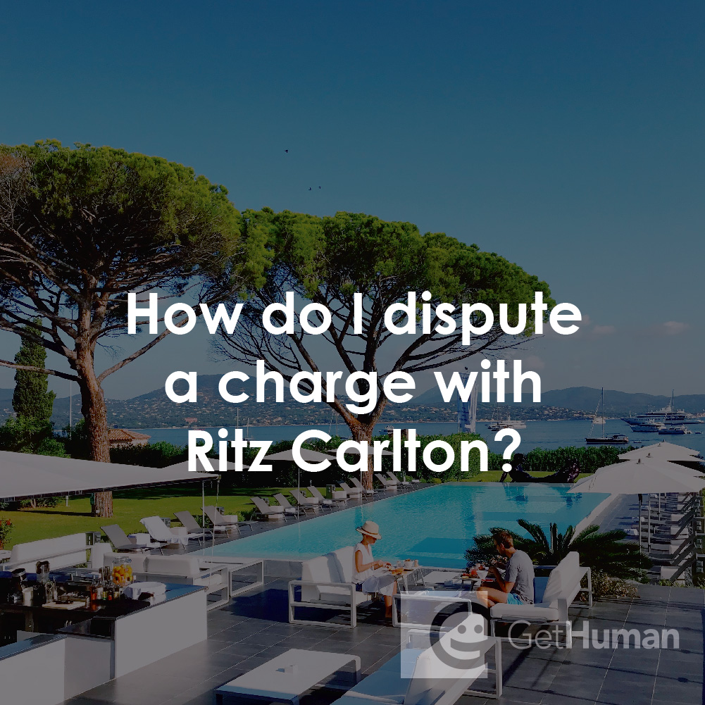 How Do I Dispute a Charge with Ritz Carlton?