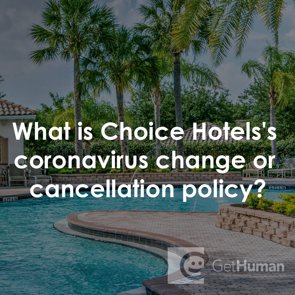 What Is Choice Hotels' Coronavirus or Cancellation Policy?