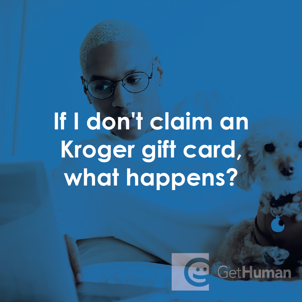 If I Don't Claim an Kroger Gift Card, What Happens?