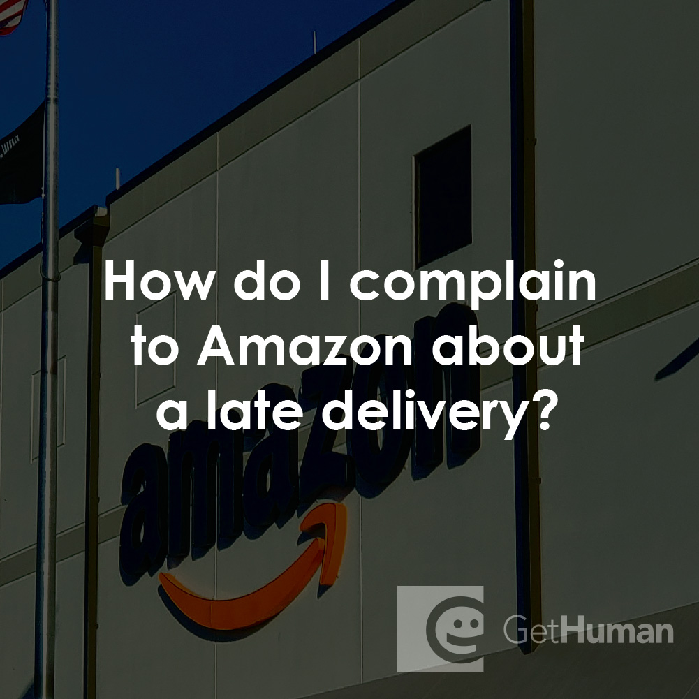 How Do I Complain to Amazon About a Late Delivery?
