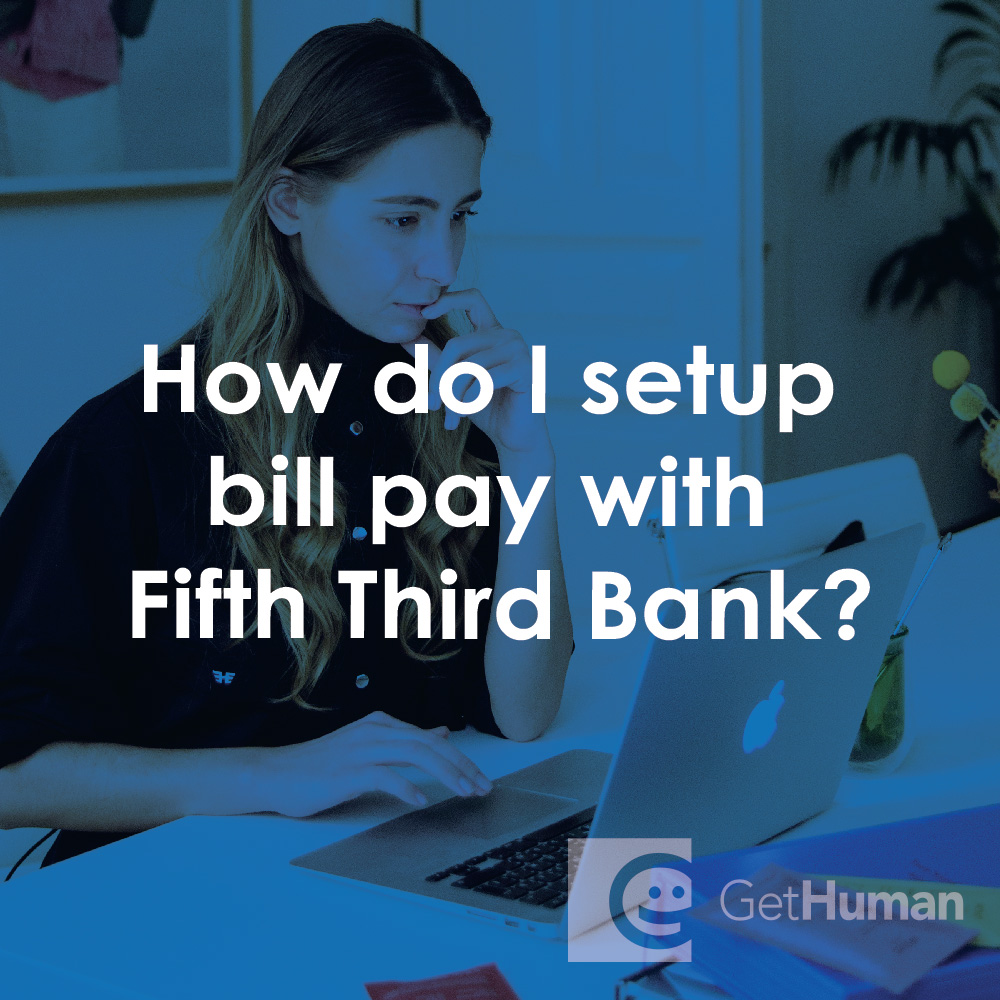 How Do I Setup Bill Pay with Fifth Third Bank?
