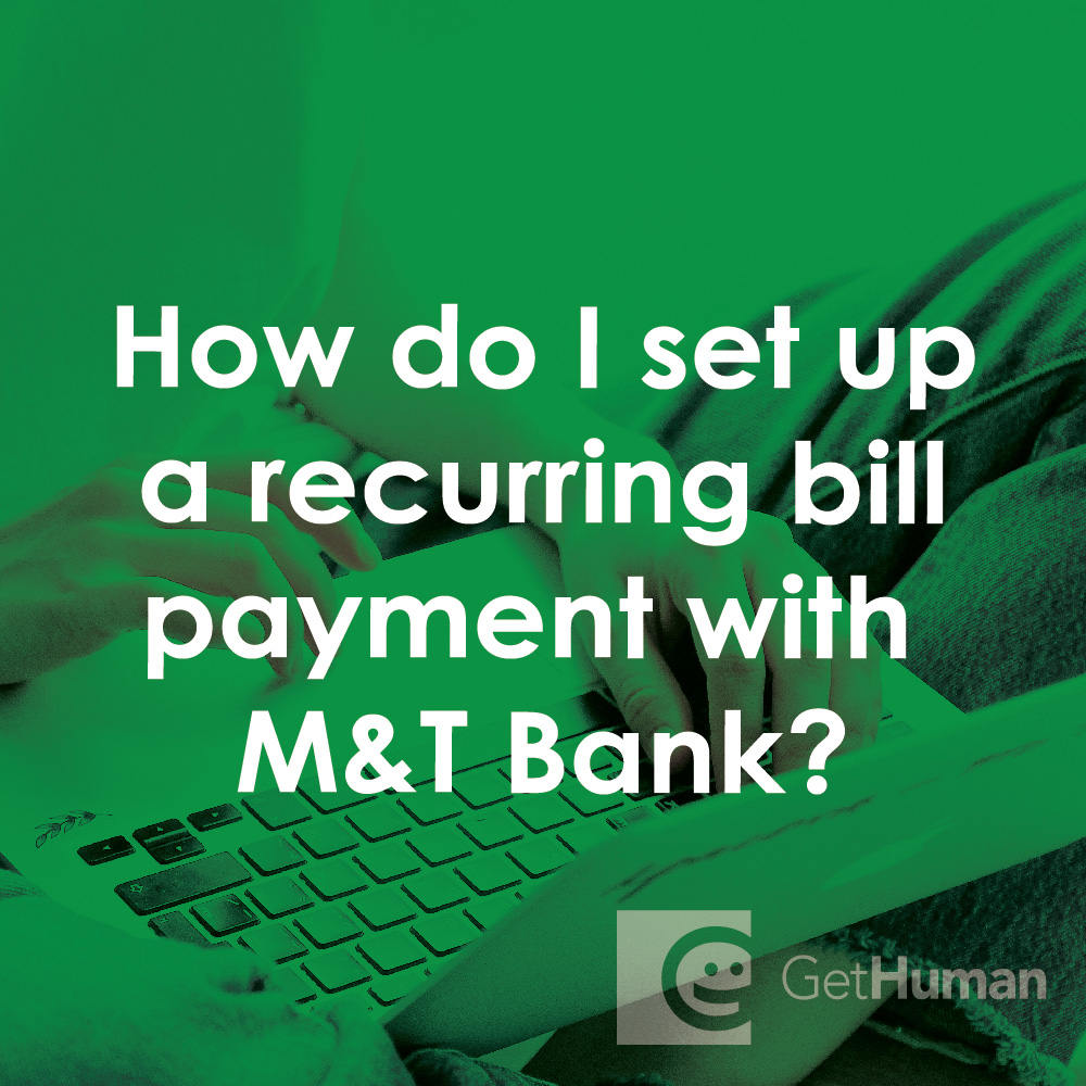 How Do I Set Up a Recurring Bill Payment with M&T Bank?