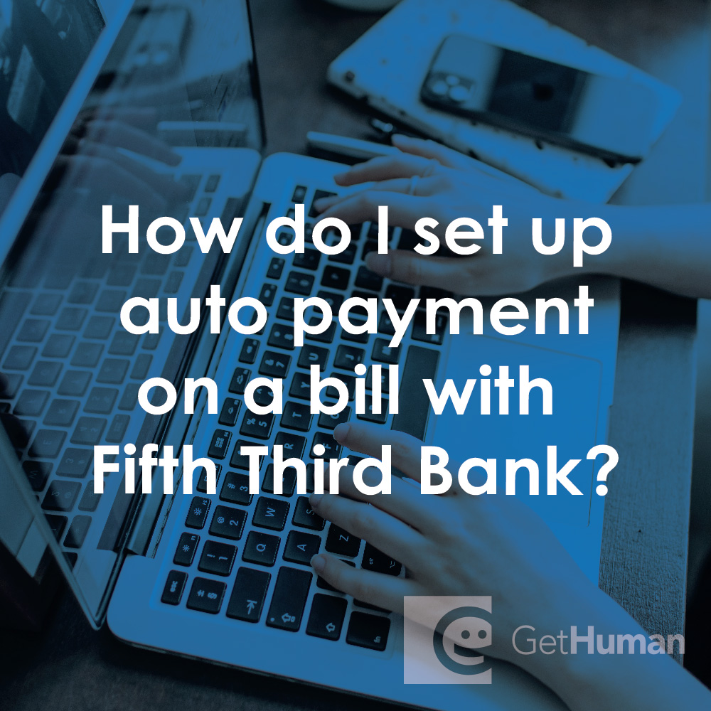 How Do I Set Up Auto Payment on a Bill with Fifth Third Bank?