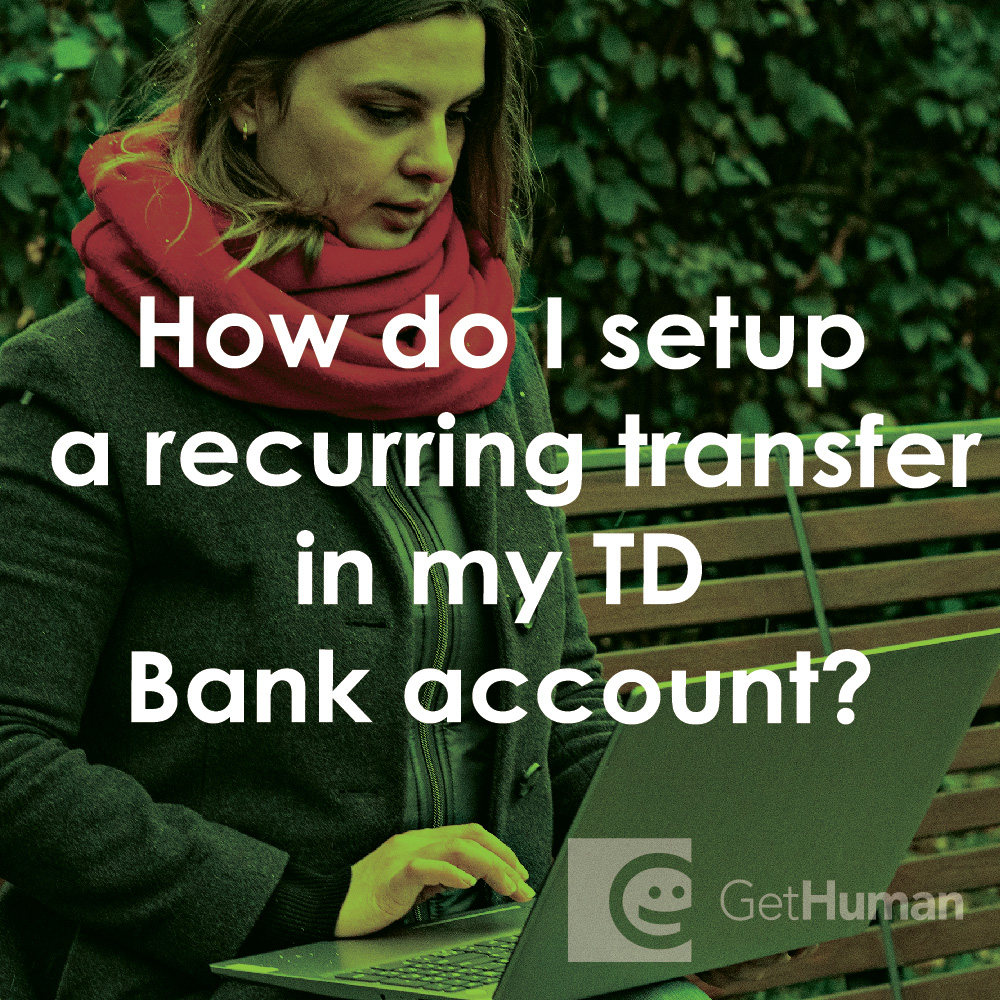 How Do I Setup a Recurring Transfer in My TD Bank Account?