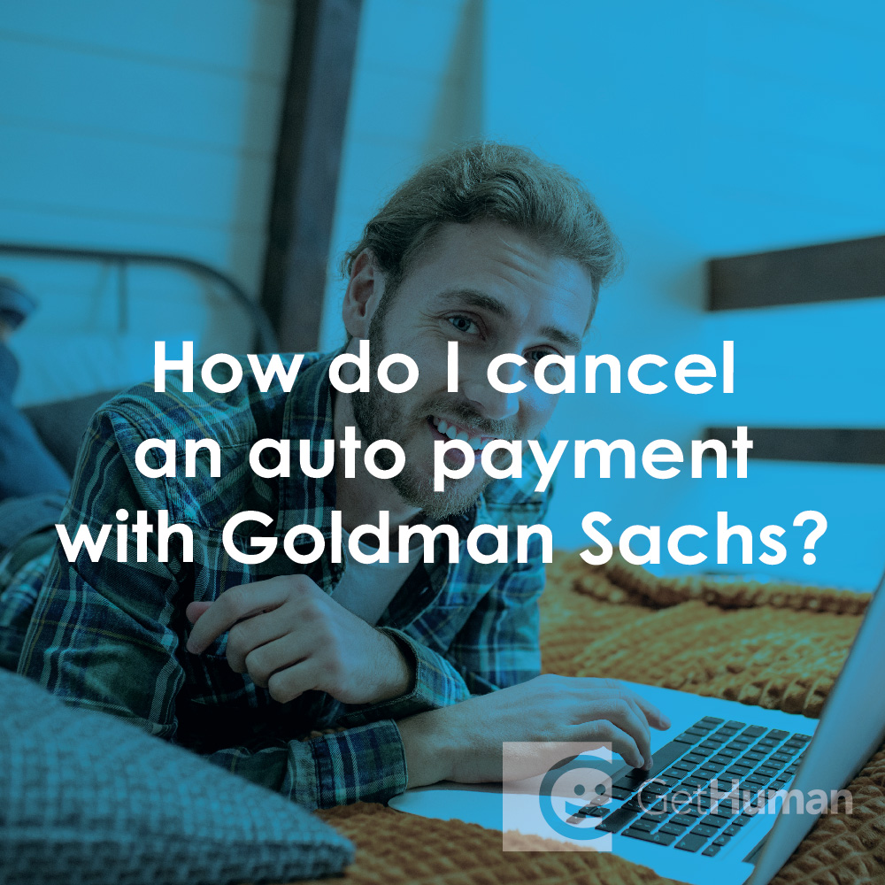 How Do I Cancel an Auto Payment with Goldman Sachs?