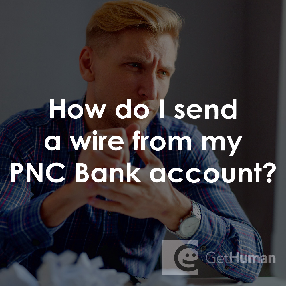 How Do I Send a Wire from My PNC Bank Account?