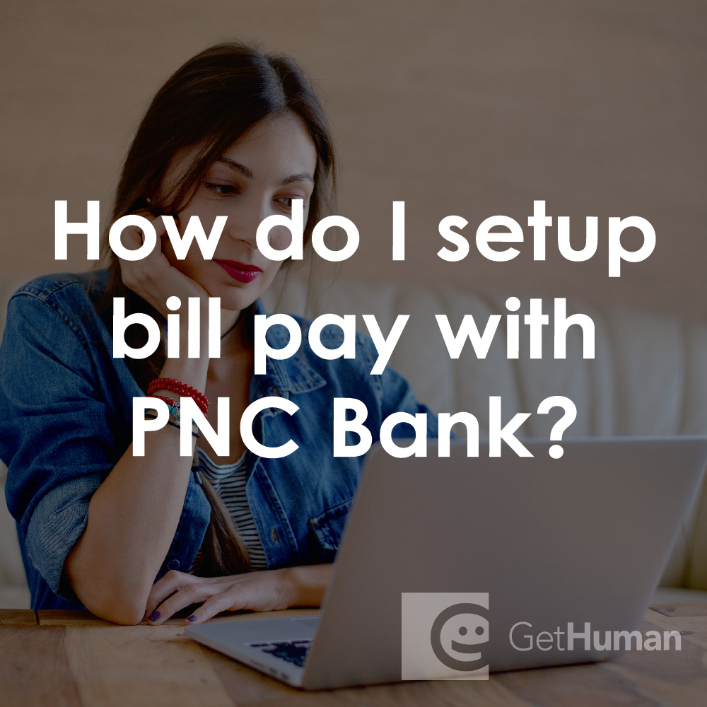 How Do I Setup Bill Pay with PNC Bank?