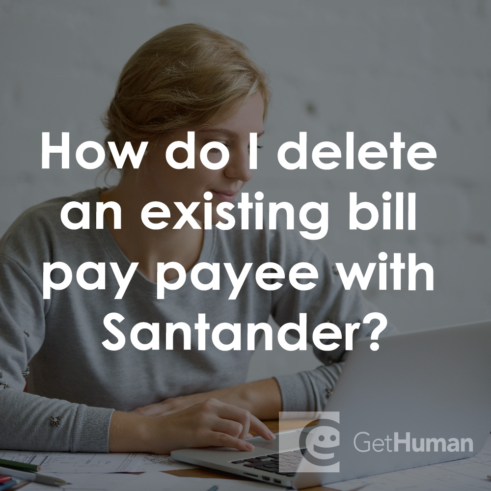 How Do I Delete an Existing Bill Pay Payee with Santander?