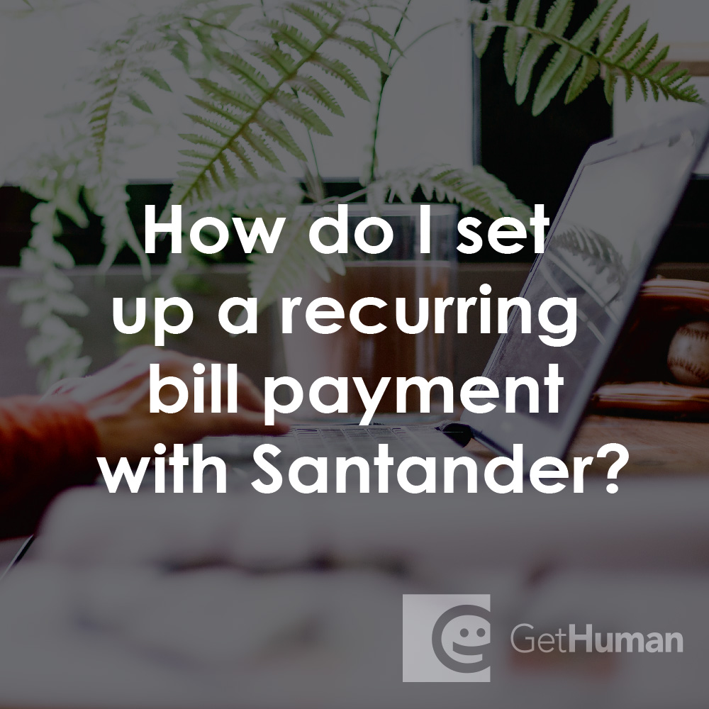 How Do I Set Up a Recurring Bill Payment with Santander?