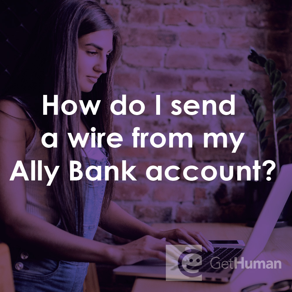 How Do I Send a Wire from My Ally Bank Account?