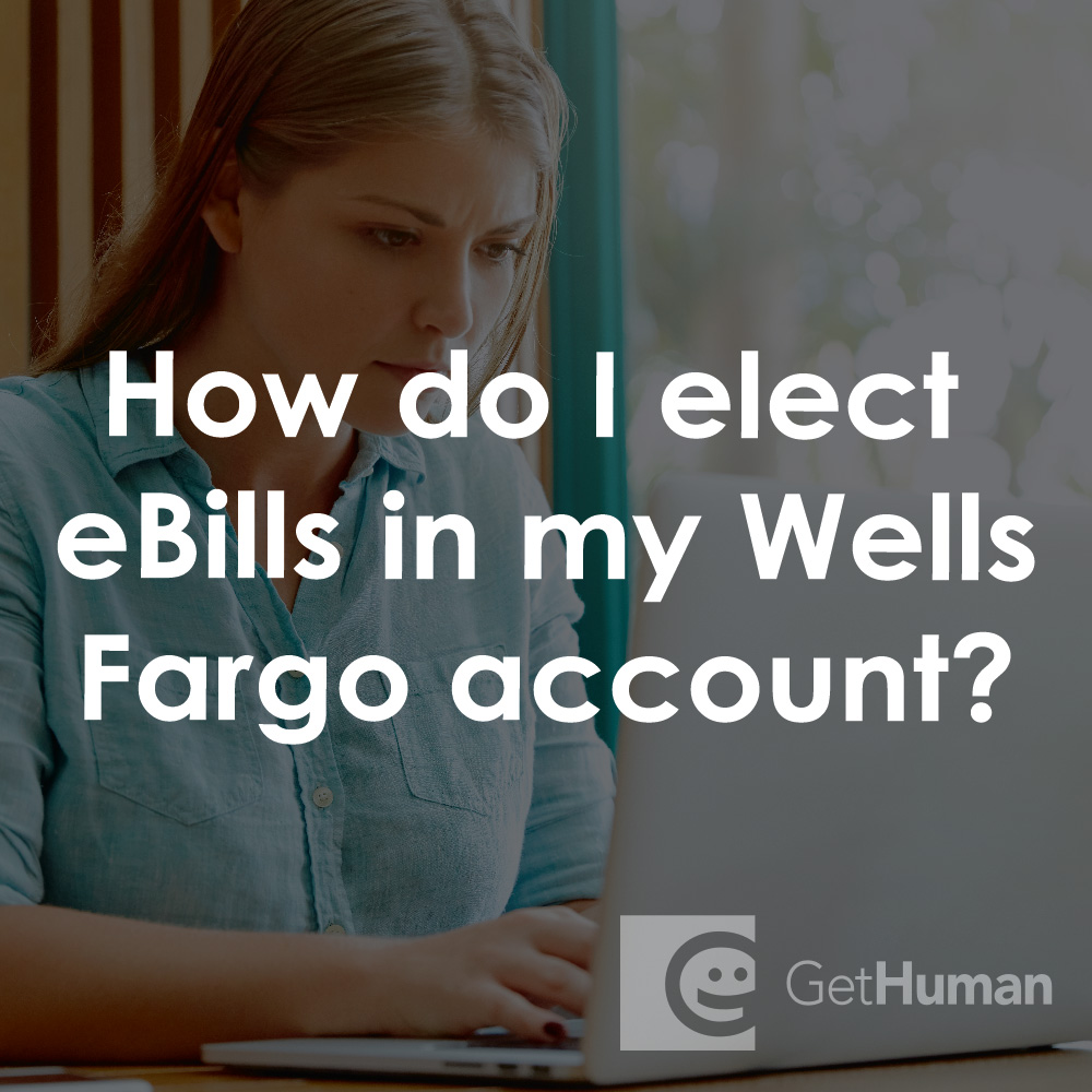 How Do I Elect Ebills in My Wells Fargo Account?