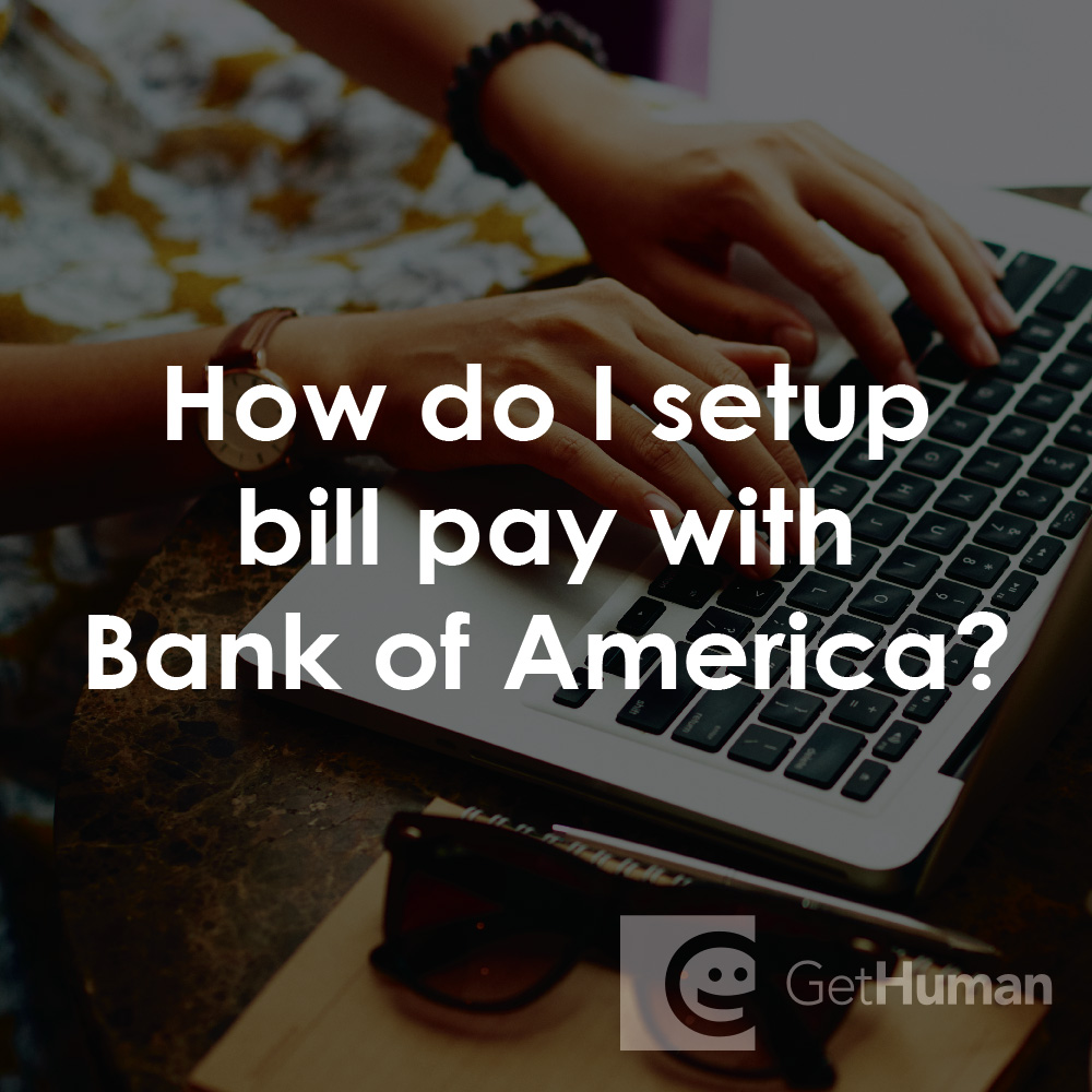 How Do I Setup Bill Pay with Bank of America?