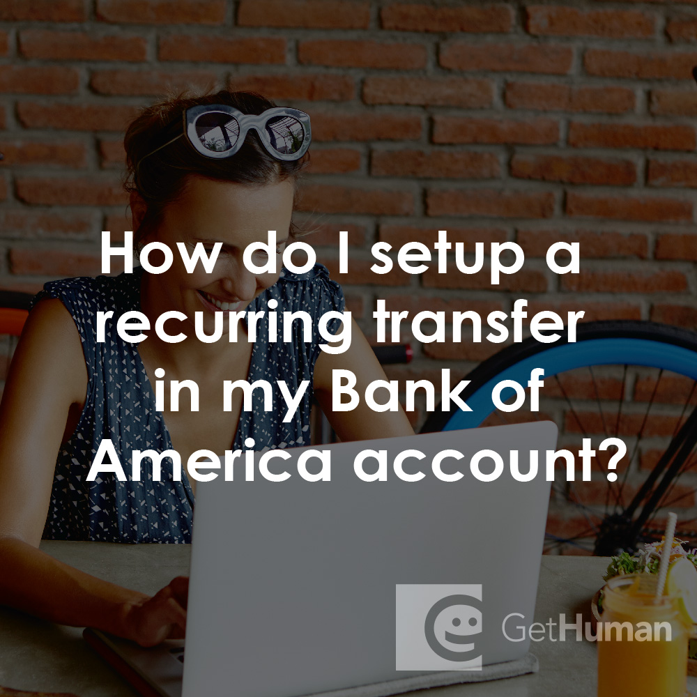 How Do I Setup a Recurring Transfer in My Bank of America Account?