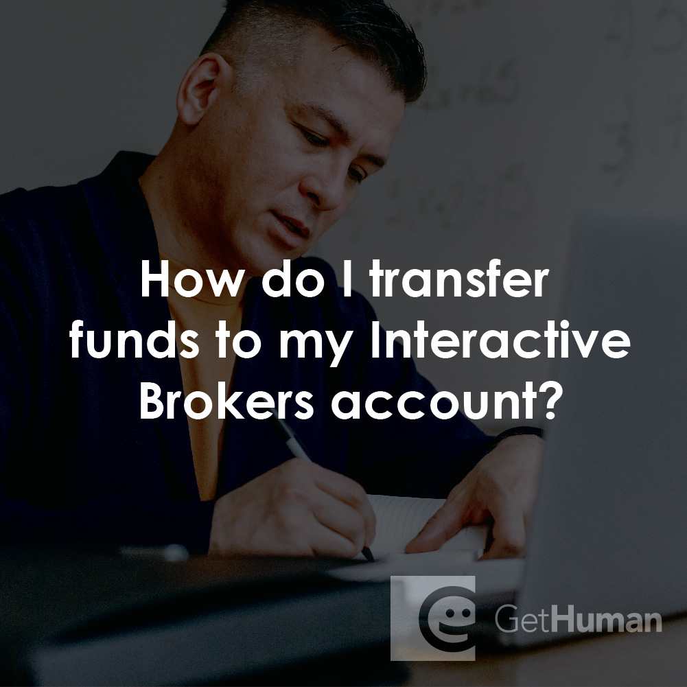 How Do I Transfer Funds to My Interactive Brokers Account?