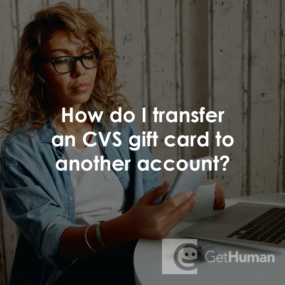 How Do I Transfer a CVS Gift Card to Another Account?
