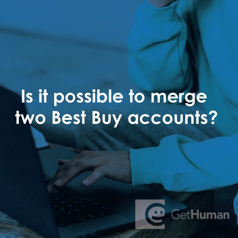 Is It Possible to Merge Two Best Buy Accounts?