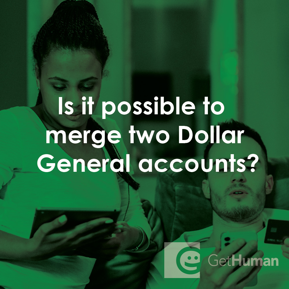 Is It Possible to Merge Two Dollar General Accounts?
